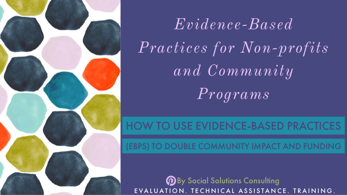 Evidence Based Practices: How To Improve your Community Program’s Outreach to Get More&nbsp;Funding