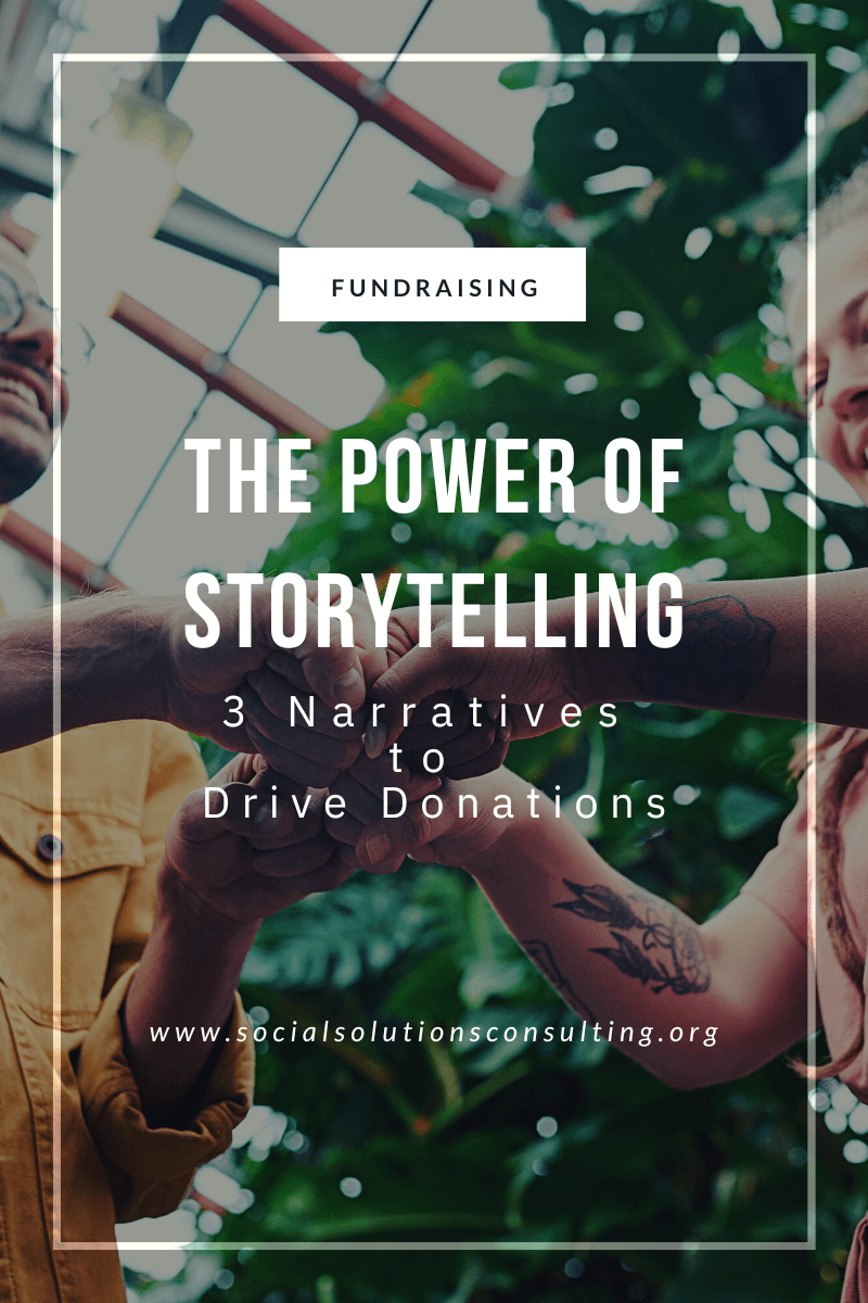 The Power of Storytelling for Fundraising: 3 Compelling Narratives that Drive&nbsp;Donations